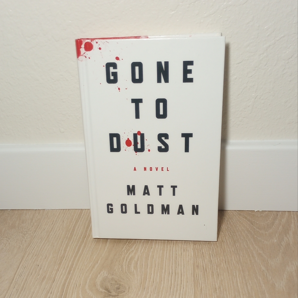 🔥4/$20🔥Gone To Dust by Matt Goldman